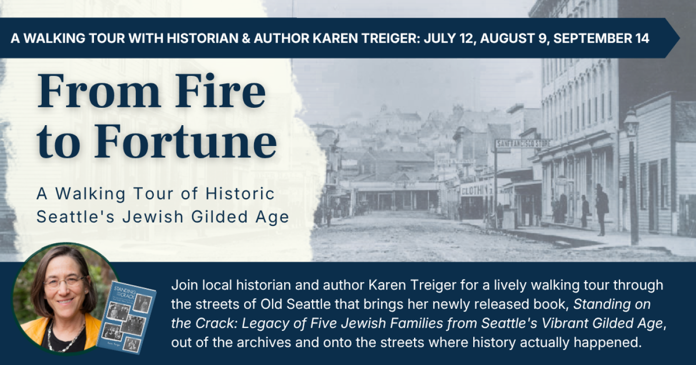 From Fire to Fortune A Walking Tour of Historic Seattle's Jewish Gilded Age